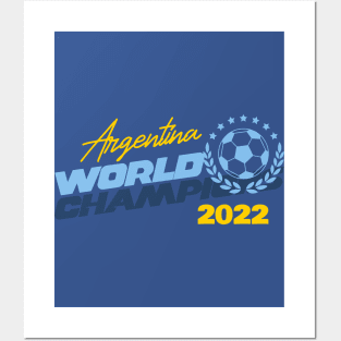 Argentina World Champions 2022 Posters and Art